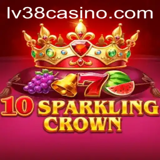 Unveiling 10SparklingCrown: A Journey into Enchantment with LV38.COM