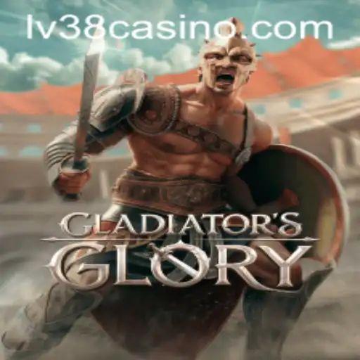 Explore the Thrilling World of GladiatorsGlory: Gaming at LV38.COM