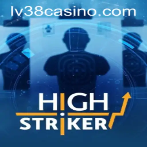 HighStriker: The Ultimate Gaming Experience with LV38.COM