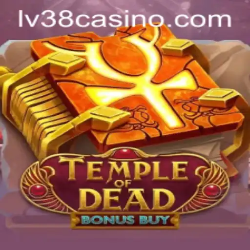 Exploring the Enigmatic World of TempleofDeadBonusBuy: A Modern Gaming Adventure with LV38.COM
