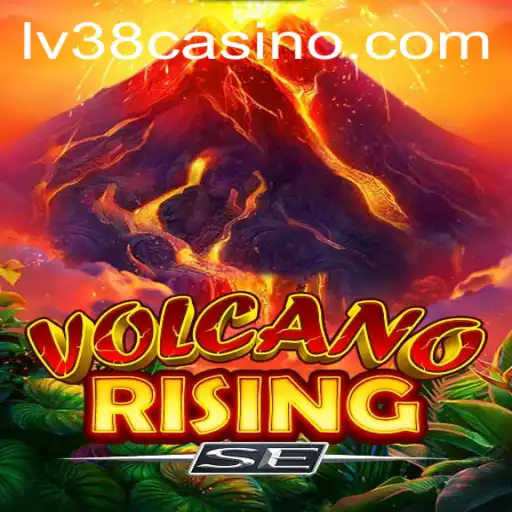 VolcanoRisingSE: The Thrilling New Game on LV38.COM