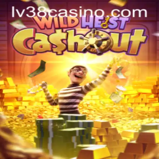 WildHeistCashout: Unveiling the Thrilling World of LV38.COM's Latest Casino Adventure