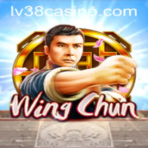 Discover the Martial Arts World of WingChun in LV38.COM